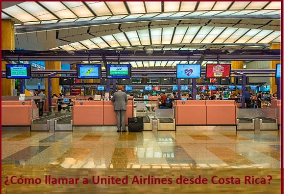 ¿Cómo llamar a United Airlines desde Costa Rica?